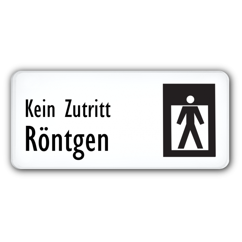 Kein Zutritt Röntgen