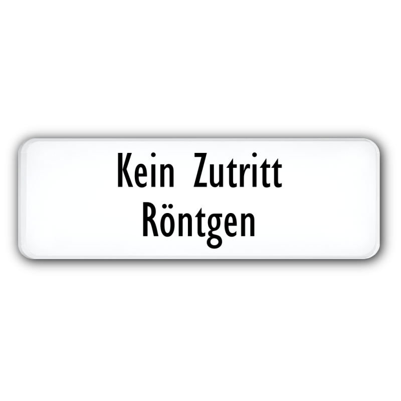 Kein Zutritt Röntgen