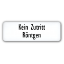 Kein Zutritt Röntgen