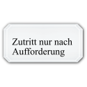 Zutritt nur nach Aufforderung