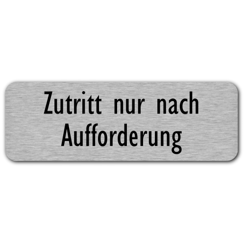Zutritt nur nach Aufforderung