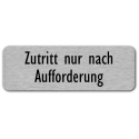Zutritt nur nach Aufforderung