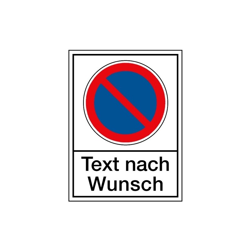 Kombischild: Eingeschränktes Halteverbot mit „Wunschtext“